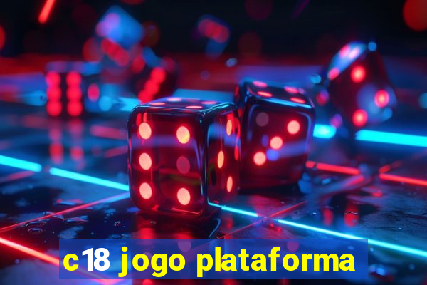 c18 jogo plataforma